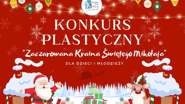 Konkurs plastyczny „Zaczarowana Kraina Świętego Mikołaja”